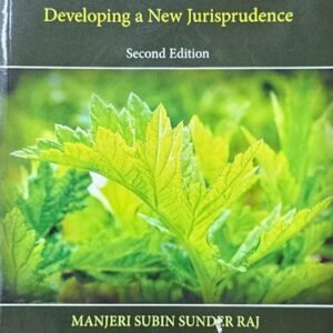 Earth Justice (Developing a New Jurisprudence) by Manjeri Subin Sunder Bai – 2nd Edition 2023