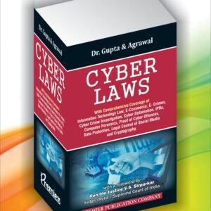 Cyber Laws with Comprehensive Coverage by Gupta & Agarwal – Edition 2023