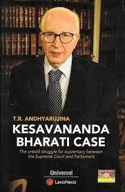 Kesavananda Bharati Case The untold story of struggle for supremacy by Supreme Court and Parliament by Mr. Tehmtan R. Andhyarujina