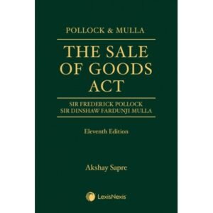 The Sale of Goods Act By Pollock & Mulla 11th Edition