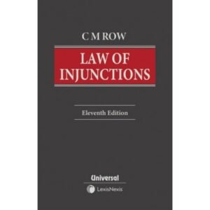 Lexis Nexis Law of Injunctions by C M Row 11th Edition