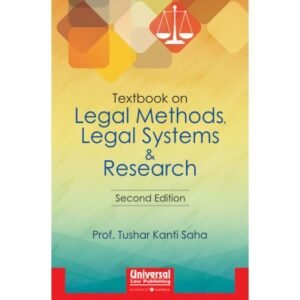 Textbook on Legal Methods, Legal Systems and Research By Prof Tushar Kanti Saha