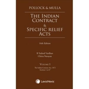 Pollock & Mulla The Indian Contract and Specific Relief Acts in 2 VOLUMES Set 16th Edition