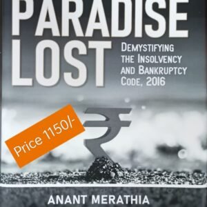 Defaulter’s Paradise Lost by Anant Merathia – 1st Edition 2023