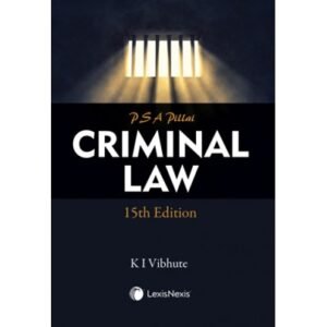 PSA Pillai: Criminal Law, 15th Edition 2023