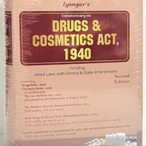 Commentary on DRUGS & COSMETICS ACT, 1940 by Iyengar – 2nd Edition 2024
