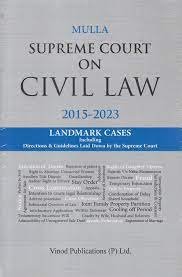 Mulla Supreme Court On Civil Law 2015-2023