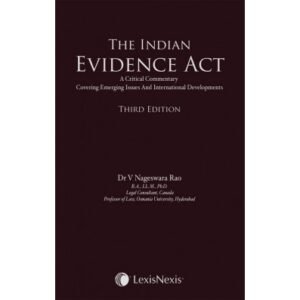 The Indian Evidence Act by Dr V Nageswara Rao 3rd Edition