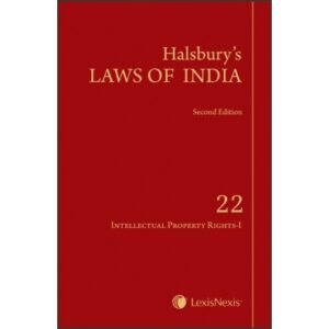 Halsbury’s Laws of India-Intellectual Property Rights-I; Vol 22 2nd Edition