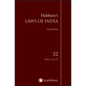 Halsbury’s Laws of India-Direct Tax-II; Vol. 32 2nd Edition