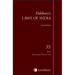 Halsbury’s Laws of India-Tort & Consumer Protection; Vol. 35 2nd Edition