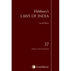 Halsbury’s Laws of India-Trusts and Charities; Vol 37 2nd Edition