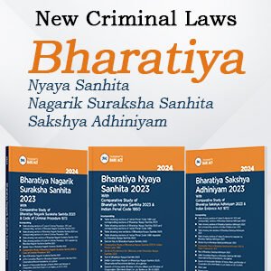 New Criminal Laws BNS, BSA, BNSS – Bharatiya Nyaya Sanhita 2023 | Bharatiya Nagarik Suraksha Sanhita 2023 | Bharatiya Sakshya Adhiniyam 2023 | Set of 3 Books