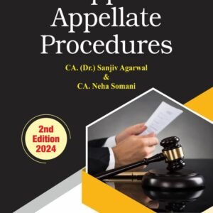 GST Appeals & Appellate Procedures by CA. (Dr.) SANJIV AGARWAL CA. NEHA SOMANI