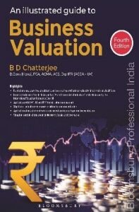 AN ILLUSTRATED GUIDE TO BUSINESS VALUATION by B D Chatterjee – 4th Edition 2024