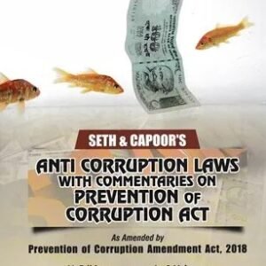 Law Publisher’s Anti Corruption Laws with Commentaries on Prevention of Corruption Act (In 2 Volumes) 6th Edition