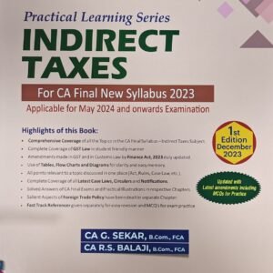Indirect Taxes for CA Final with New Syllabus by G Sekar – Edition 2024