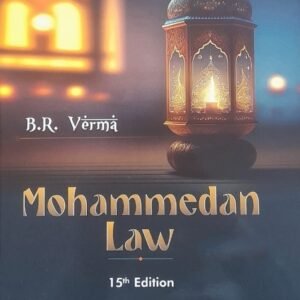 Law Publishers Mohammadan Law By BR VERMA 15th Edition