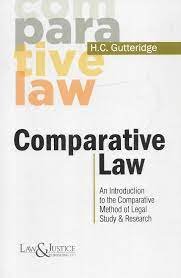 Comparative Law (An Introduction To The Comparative Method Of Legal Study & Research )  by H. C. Gutteridge