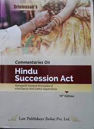 Commentaries on Hindu Succession Act, 2005 by Srinivasan – 10th Edition 2024