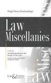 Law Miscellanies by Hugh Henry Brackenridge