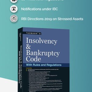 Taxmann,s Insolvency and Bankruptcy Code with Rules and Regulations 10th Edition 2025