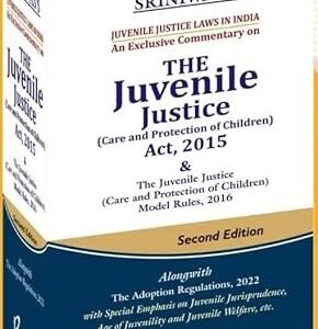 The Juvenile Justice (Care and Protection of Children) Act, 2015 by Sriniwas – 2nd Edition 2024
