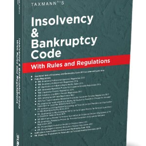 Taxmann,s Insolvency and Bankruptcy Code with Rules and Regulations 8th Ed 2024