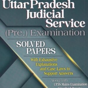 Uttar Pradesh Judicial Service (Prelims Examination Solved Papers) by Anshul Jain – Edition 2024