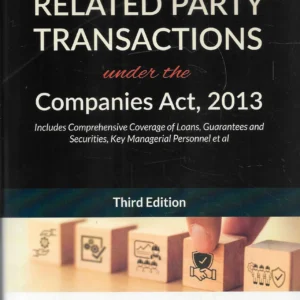 Related Party Transactions under the Companies Act, 2013 by K S Ravichandran – 3rd Edition 2024