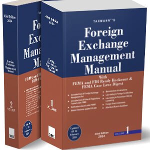 Foreign Exchange Management Manual with FEMA and FDI Ready Reckoner & FEMA Case Laws Digest (Set of 2 Vols.) – 43rd Edition 2024