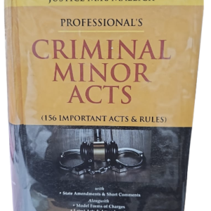CRIMINAL MINOR ACTS (156 IMPORTANT ACTS & RULES)