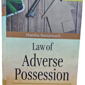 Law of Adverse Possession by Mantha Ramamurti – 8th Edition 2024