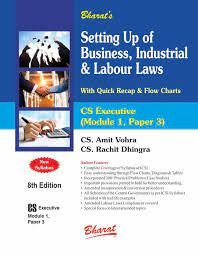 Bharat’s Setting Up of Business, Industrial & Labour Laws by CS Amit Vohra 8th Edition