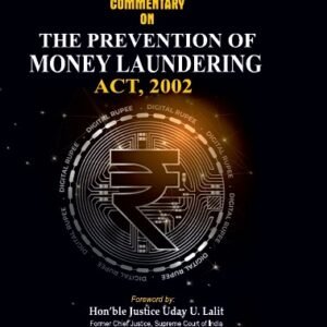 Commentary on The Prevention of Money Laundering Act, 2002 by Dr. Shamsuddin 3rd Edition 2024