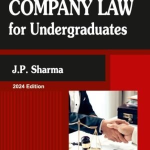 Company Law for Undergraduates by J P Sharma – 1st Edition 2024