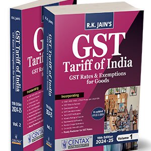 GST Tariff of India 2024-25 by R K Jain – 19th Edition 2024