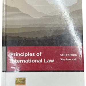 Principles of International Law by Stephen Hall – 5th Edition
