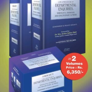 Law and Procedure of Departmental Enquiries, Wrongful Dismissal and Disciplinary Actions by Sarkar (Set of 2 Vols.) – 3rd Edition 2024