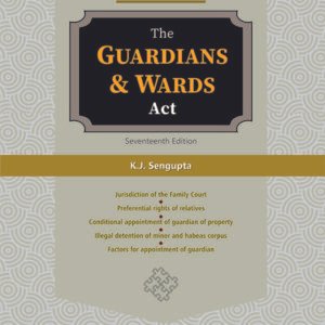 Guardians and Wards Act by B B Mitra – 17th Edition 2024