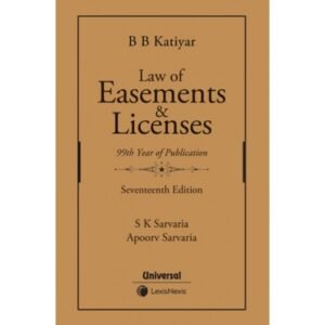 Law of Easements and Licenses BY B B Katiyar 17th Edition 2024