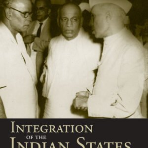 Integration of the Indian States by V P Menon