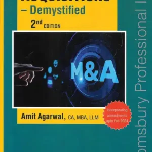 Mergers And Acquisitions – Demystified by Amit Agarwal – 2nd Edition 2024