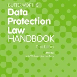 Butterworth’s Data Protection Law Handbook – 3rd Reprint Edition 2023