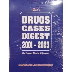Drugs Cases Digest 2001-2023 by Ms. Swarn Bhatia Nijhawan – Edition 2024