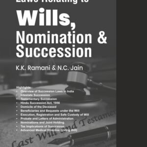 Law relating to Wills, Nomination & Succession by K.K. RAMANI & N.C. JAIN – 3rd Edition 2024
