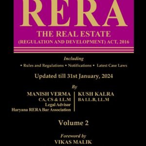 Commentary on RERA The Real Estate Act, 2016 by Manish Verma & Kush Kalra (Set of 2 Vols.) – 3rd Edition 2024