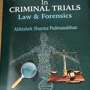 Evidentiary Value of DNA Profiling in Criminal Trials (Law & Forensics) by Abhishek Sharma – Edition 2024