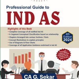 Professional Guide to IND AS by CA G Sekar – 4th Edition 2024