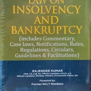 Law on Insolvency and Bankruptcy by Rajender Kumar – 2nd Edition 2024